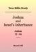 True Bible Study - Joshua and Israel's Inheritance Joshua 13-24 by Maura K. Hill