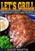 Let's Grill! Kentucky's Best BBQ Recipes by David Martin