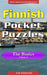 Finnish Pocket Puzzles - The Basics - Volume 5: A collection of puzzles and quizzes to aid your language learning by Erik Zidowecki