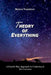 Theory of Everything: A Fourth Way Approach to Understand the Universe by Mohan Vaishnav
