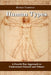Human Types: A Fourth Way Approach to understand oneself and others by Mohan Vaishnav