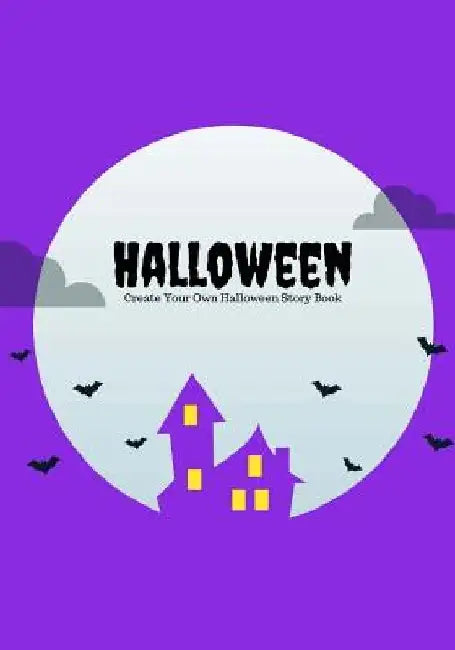 Halloween: Create Your Own Halloween Story Book, 100 Pages, Purple Scream by Creative Kid
