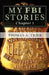 My FBI Stories: MY FBI STORIES Chapter 1 by Thomas A. Trier