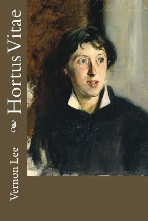 Hortus Vitae by Vernon Lee