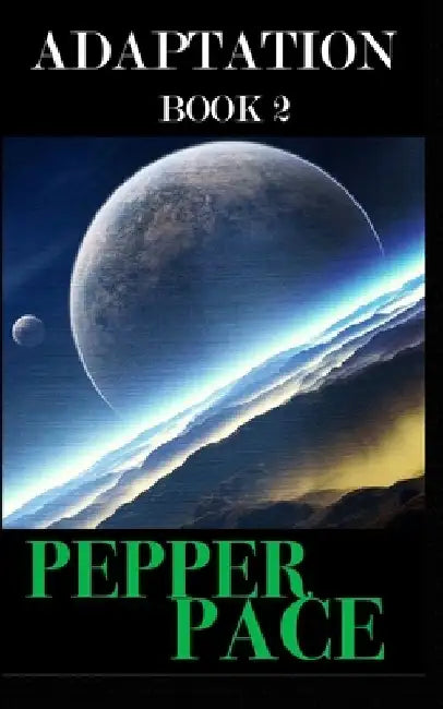 Adaptation book 2 by Pepper Pace