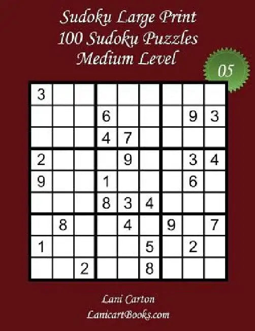 Sudoku Large Print - Medium Level - N°5: 100 Medium Sudoku Puzzles - Puzzle Big Size (8.3"x8.3") and Large Print (36 points) by Lanicartbooks Com
