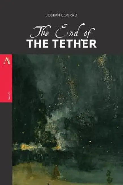 The End of the Tether by Joseph Conrad