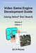 Video Game Engine Development Guide (Using Xilinx Soc Board) by Al-Bayaty, Ali