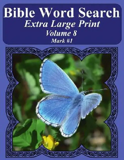 Bible Word Search Extra Large Print Volume 8: Mark #1 by T. W. Pope
