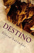 Destino. Segunda edicion by Salvador, Silvia