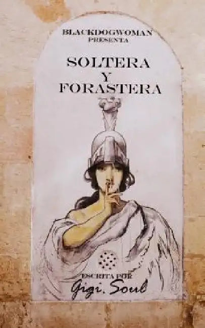 Soltera y Forastera by Soul, Gigi