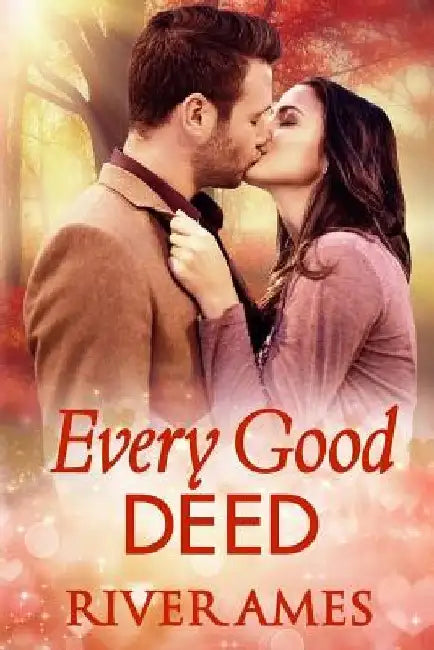 Every Good Deed by River Ames