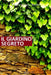 F. H. Burnett. Il giardino segreto by Frances Hodgson Burnett