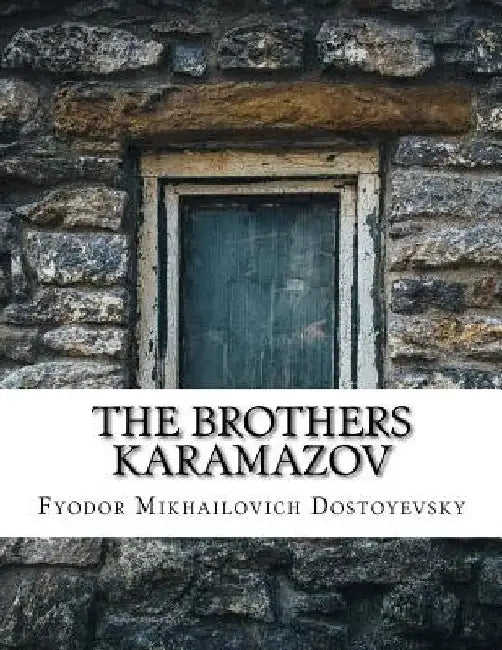 The Brothers Karamazov by Constance Garnett