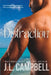 Distraction by J. L. Campbell