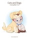 Cats and Dogs Coloring Book 1 & 2 by Nick Snels