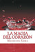 La magia del corazon by Urra, Mercedes