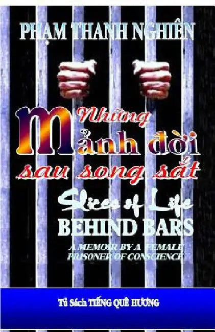 Nhung Manh Doi Sau Song SAT: Slices of Life Behind Bars by Pham, Nghien Thanh