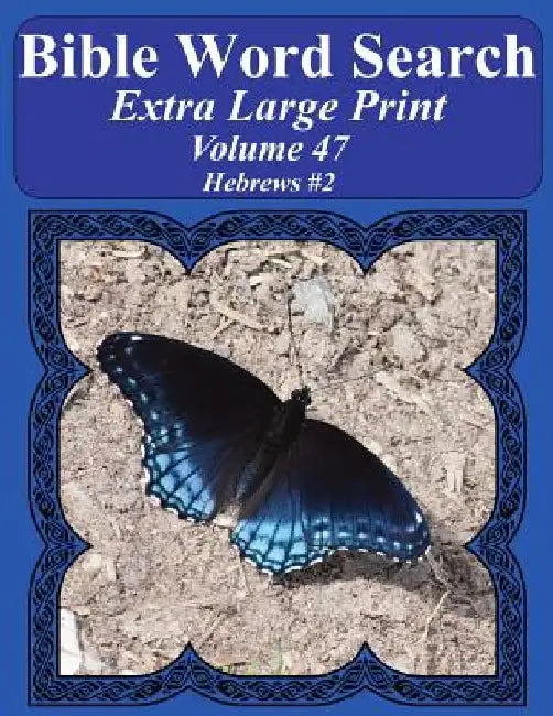 Bible Word Search Extra Large Print Volume 47: Hebrews #2 by T. W. Pope