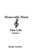 Memorable Music & One Life: Volume I by Randy Luethye