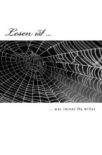 Lesen Ist ... by Kullnick, Uwe