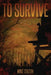 To Survive by Mike Staton