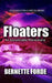 Floaters by Bernette Forde