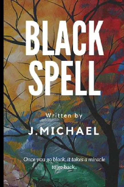 Black Spell by J. Michael