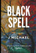 Black Spell by J. Michael