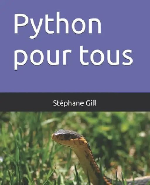 Python pour tous by Gill, Stéphane