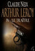 Arthur Leroy: IV - Le Traître by Neix, Claude