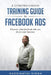 A Comprehensive Training Guide to Facebook Ads by Nkosinathi Kinqa