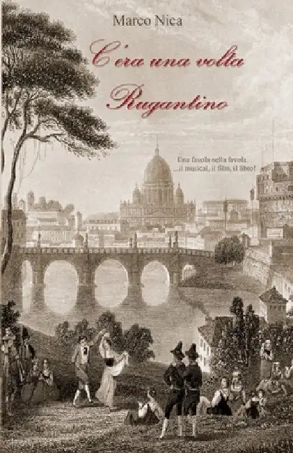 C'era una volta Rugantino by Nica, Marco