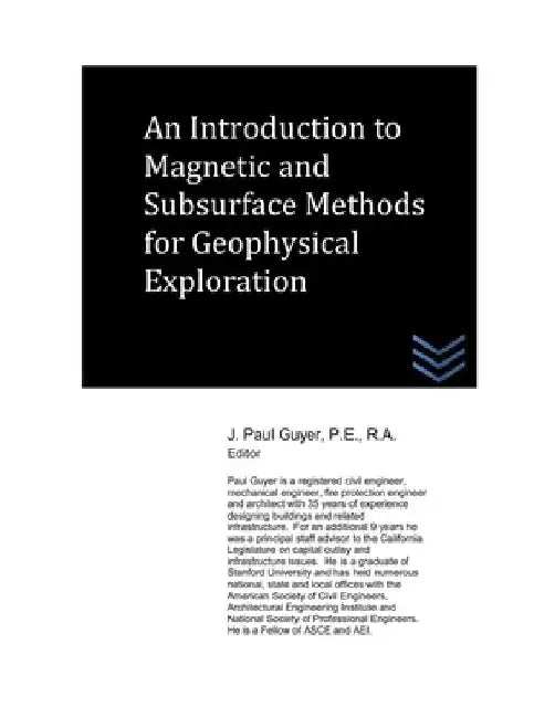 An Introduction to Magnetic and Subsurface Methods of Geophysical Exploration by J. Paul Paul Guyer