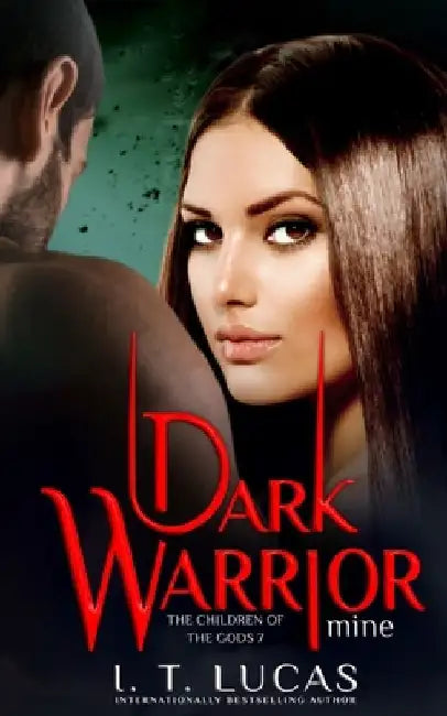 Dark Warrior Mine by I. T. Lucas