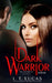 Dark Warrior Mine by I. T. Lucas