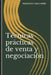 Técnicas prácticas de venta y negociación by Ruiz Torre, Francisco J.