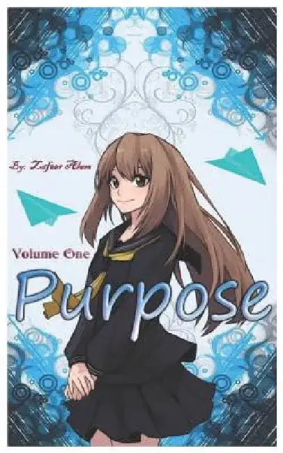Purpose: Volume One by Zafeer Alam