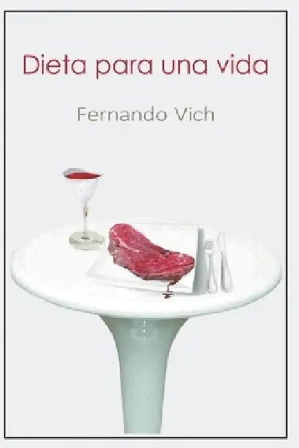 Dieta para una vida by Vich, Fernando