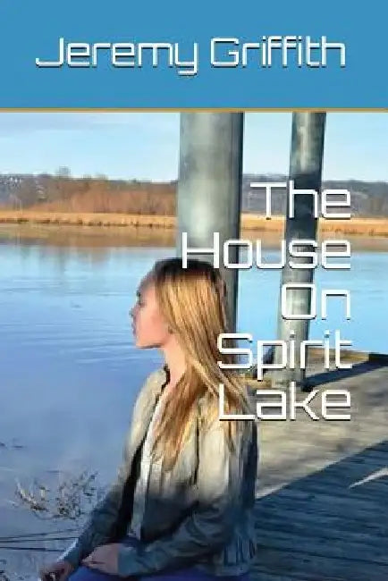 The House On Spirit Lake by Susie Loechler