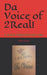 Da Voice of 2Real!: A Walk Through My Life by Jeffrey Woodson