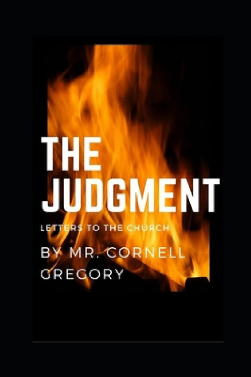 The Judgment: Letters to the church by Cornell Gregory