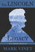 The Lincoln Legacy by Vinet, Mark