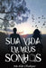 Sua Vida em Meus Sonhos by Rodrigues, Lilo