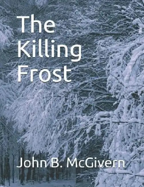 The Killing Frost by John B. McGivern