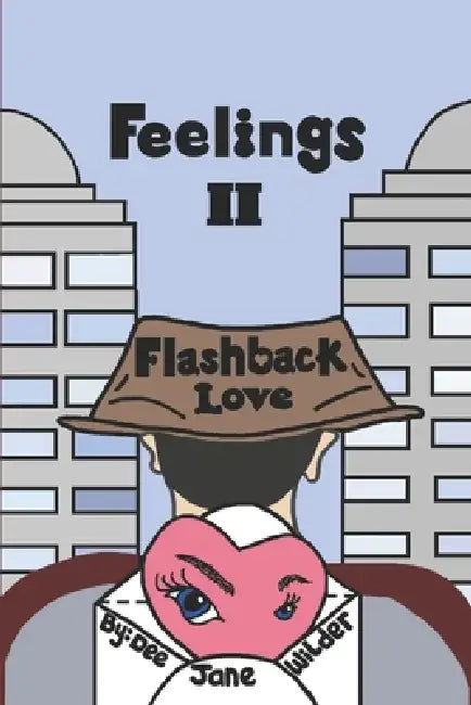 Feelings II: Flashback Love by Dee Jane Wilder