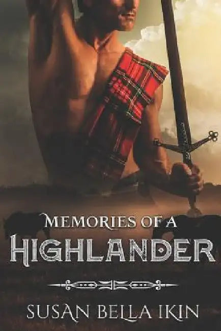 Memories of a Highlander by Susan Bella Ikin