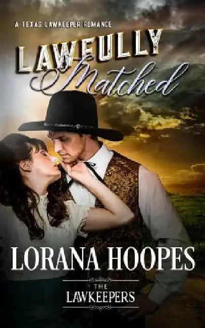 Lawfully Matched: A Texas Lawkeeper Romance by The Lawkeepers