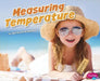 Measuring Temperature by Martha E. H. Rustad