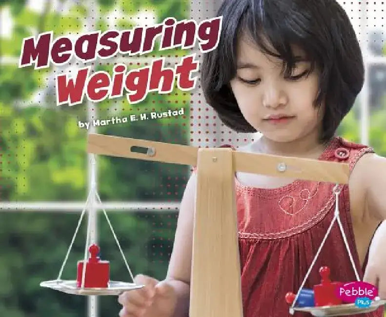 Measuring Weight by Martha E. H. Rustad